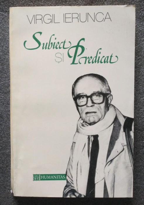 Virgil Ierunca semnătură - Subiect și predicat (1993)