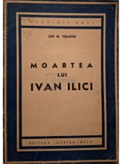 Lev N. Tolstoi - Moartea lui Ivan Ilici (Editia: 1946) foto