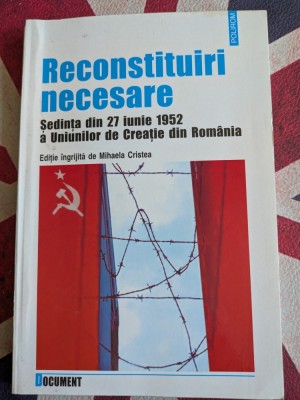 RECONSTITUIRI NECESARE , SEDINTA DIN 27 IUNIE 1952 A UNIUNILOR DE CREATIE DIN ROMANIA foto