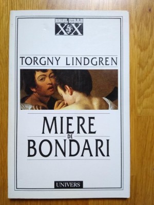 Torgny Lindgren - Miere de bondari (stare foarte buna) foto