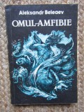 OMUL AMFIBIE-ALEKSANDR BELEAEV