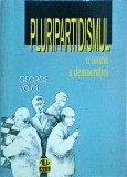 George Voicu - Pluripartidismul. O teorie a democratiei