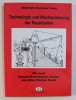TECHNOLOGIE UND MECHANISIERUNG DER BAUARBEITEN von ALEXANDRU ROMULUS TOMA , 2003