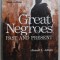 GREAT NEGROES , PAST AND PRESENT by RUSSELL L. ADAMS , 1969