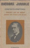 Pentru cei de maine, amintiri din vremea celor de ieri (volumul 1) - Constantin Argetoianu