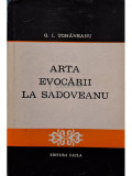 G. I. Tohaneanu - Arta evocarii la Sadoveanu (semnata) (editia 1979)