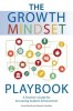 The Growth Mindset Playbook: A Teacher&#039;s Guide to Promoting Student Achievement