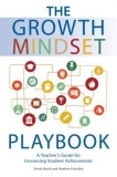 The Growth Mindset Playbook: A Teacher&#039;s Guide to Promoting Student Achievement