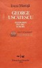 George Uscatescu. Pledoarie pentru Europa - 1990 - Ioana Mustata (AF80)