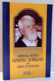 PARINTELE NOSTRU DUMITRU STANILOAE SAU VIATA CA TEOLOGIE de COSTION NICOLESCU , 2015 *PREZINTA SUBLINIERI IN TEXT