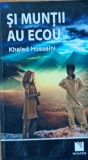Si muntii au ecou Khaled Hosseini/ 2018