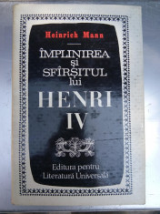 Implinirea si sfarsitul lui Henric IV - Heinrich Mann foto