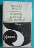 Nicolae Balota &ndash; Scriitori maghiari din Romania 1920 &ndash; 1980