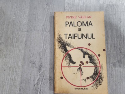 Paloma si taifunul de Petre Varlan foto