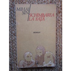 Mihai Sin - Schimbarea la fata
