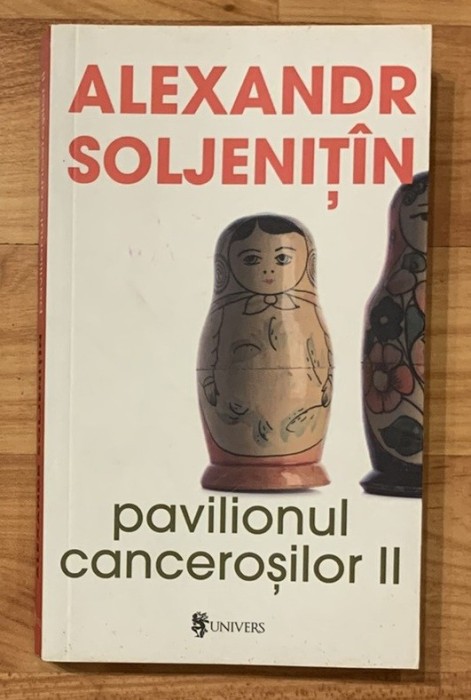 Pavilionul cancerosilor de Alexandr Soljenitin (vol. 2)