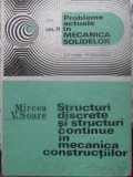 STRUCTURI DISCRETE SI STRUCTURI CONTINUE IN MECANICA CONSTRUCTIILOR-MIRCEA V. SOARE