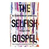 Selfish Gospel