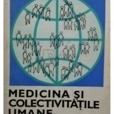 Grigore Gr. Popescu - Medicina si colectivitatile umane (editia 1981)