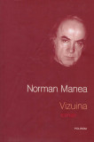 Norman Manea - Vizuina - 128306