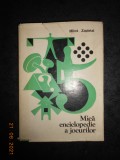 MILOS ZAPLETAL - MICA ENCICLOPEDIE A JOCURILOR (1986, editie cartonata)