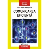 Comunicarea eficienta. Ed. IV - Ioan-Ovidiu Painisoara