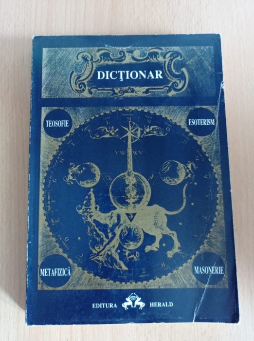 Dictionar: teosofie - esoterism - metafizica - masonerie