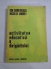 Activitatea educativa a dirigintelui - Ion Dumitrescu * Nicolae Andrei