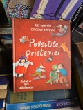 Poveștile prieteniei - Alex Donovici, Cristina Donovici