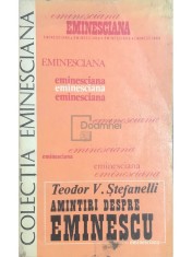 Teodor V. Stefanelli - Amintiri despre Eminescu (Editia: 1983) foto