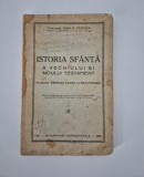 Carte veche 1929 Ioan Tincoca Istoria Sfanta a Vechiului si Noului Testament