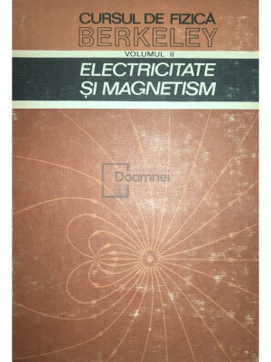 Edward M. Purcell - Electricitate și magnetism - Cursul de fizică Berkeley, vol. 2 (editia 1982) foto