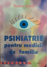 Psihiatrie Pentru Medicii De Familie - Rodica Jeican , H333