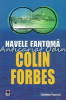 Navele Fantoma - Colin Forbes