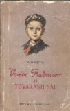Vasioc Trubaciov si tovarasii sai Volumul 3 - V. Oseeva, Editura Tineretului 1954, Literatura clasica, Editie veche, Coperta cartonata