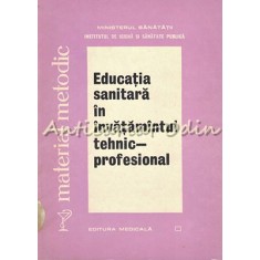 Educatia Sanitara In Invatamantul Tehnic-Profesional - Indrumator Metodic