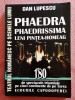 Phaedra. Phaedrissima. Leni Pintea-Homeag. Editura ALMA, 2017. Teatru. 444 pagini. Ilustratii color si alb-negru.