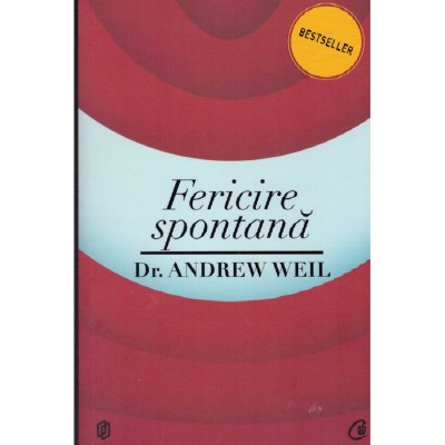 Andrew Weil - Fericire spontana - 128297 foto