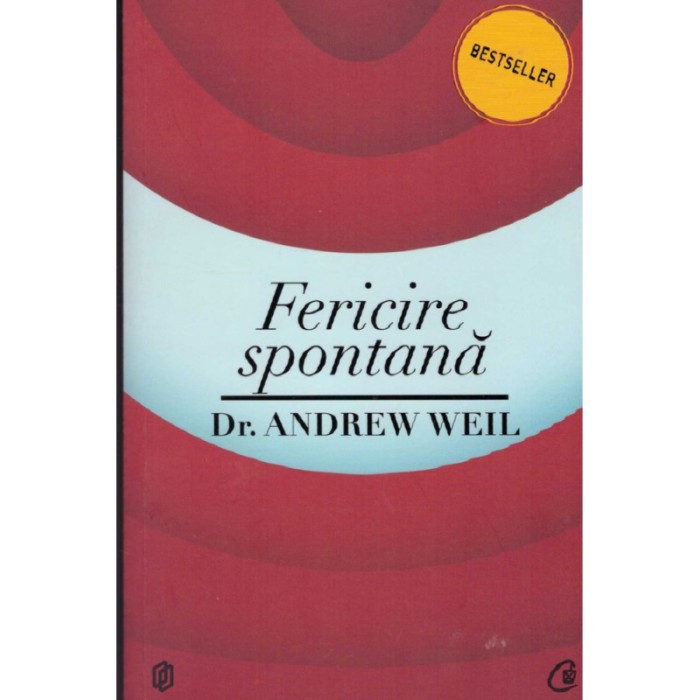Andrew Weil - Fericire spontana - 128297