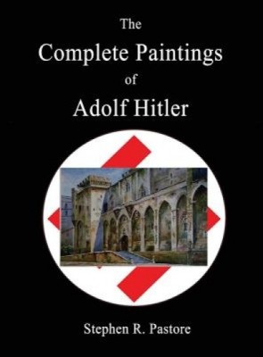 The Complete Paintings of Adolf Hitler foto
