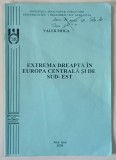 EXTREMA DREAPTA IN EUROPA CENTRALA SI DE SUD - EST de VALER MOGA , 2004