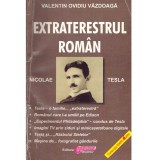 Valentin Ovidiu Vazdoaga - Extraterestrul roman - 138408