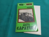 COLECȚIA MUNȚI NOȘTRII * NR. 15* MUNȚII CĂPĂȚ&Icirc;NII + HARTĂ * GHID TURISTIC * 1977 * 4 2 5