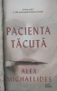 Pacienta Tacuta - Alex Michaelides , E327, Litera