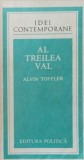 Al Treilea Val - Alvin Toffler, Editura Politica 1983, Carte Filosofie, 680 pagini