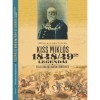 Kiss Mikl&oacute;s 1948/49-es legend&aacute;i - &eacute;s a csal&aacute;di birtok t&ouml;rt&eacute;nete - M&uuml;hlbacher Istv&aacute;n