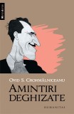 Amintiri deghizate - Ovid S Crohmalniceanu - Editura Humanitas