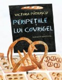 Peripetiile lui Covrigel - Victoria Patrascu - Carte copii, povesti