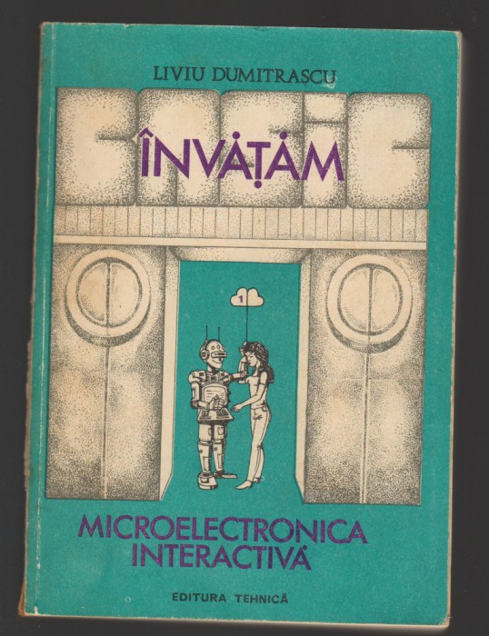 C9827 - INVATAM ELECTRONICA INTERACTIVA - LIVIU DUMITRASCU