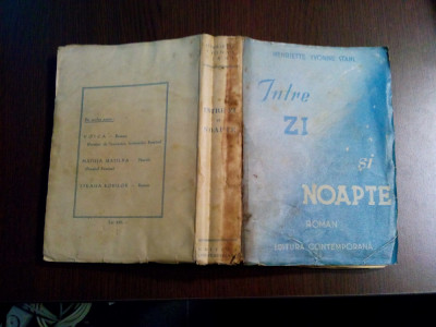 HENRIETTE YVONNE STAHL - Intre Zi si Noapte - Editura Contemporana, 1942, 495 p. foto